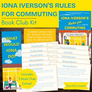 May include: A book club kit for "Iona Iverson's Rules for Commuting" by Clare Pooley. The kit includes discussion questions, activity ideas, and memorable quotes. The cover of the book is blue and yellow. The kit includes 3 book club extras.