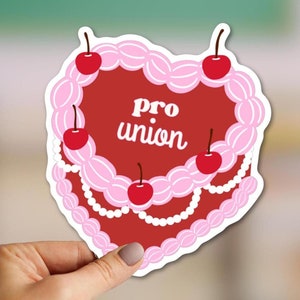 pro union cake sticker, union vinyl sticker, pro-union, workers&#39; rights, unionize, proud labor union sticker, waterproof sticker