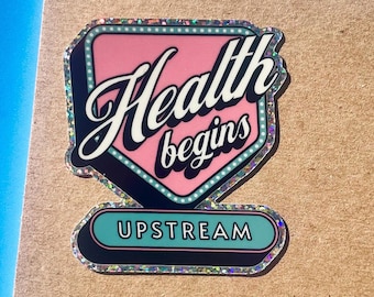 Health Begins Upstream Glitter Sticker: Retro Motel Design