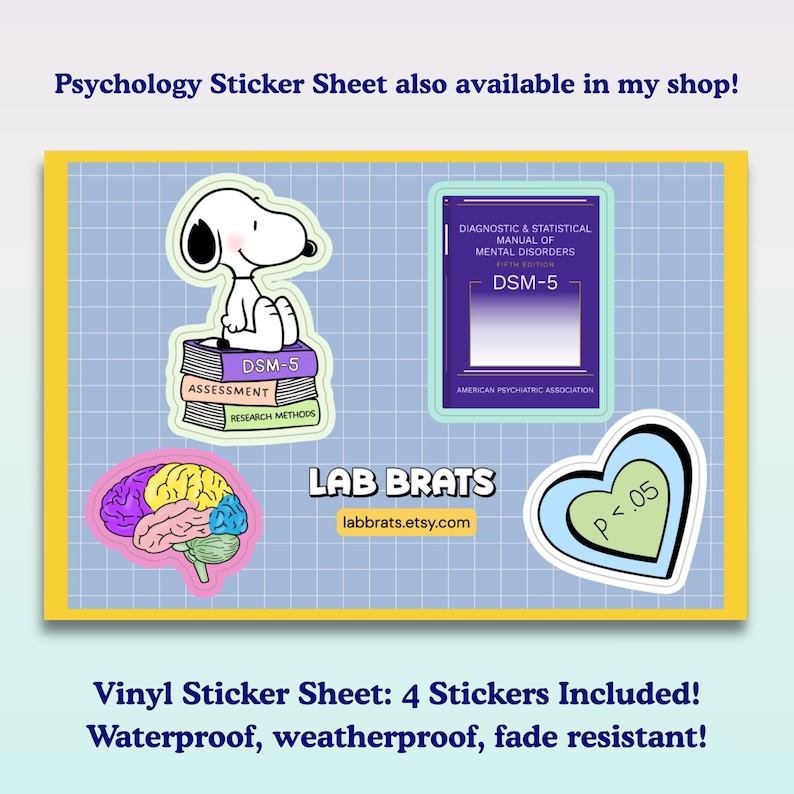 May include: A vinyl sticker sheet featuring four designs: a cartoon dog sitting on a stack of books labeled DSM-5, Assessment, and Research Methods; a purple DSM-5 manual; a multi-colored brain; and a heart-shaped sticker with P < .05.