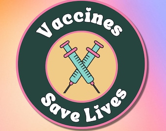 Vaccines Save Lives Retro Vinyl Sticker, Public Health Sticker