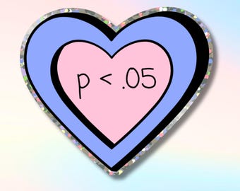p < .05 Adesivo glitterato a forma di cuore, regalo di statistica, adesivi di psicologia, ricerca, STEM, dottorato di ricerca
