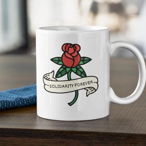 solidarity forever mug, union mug, Gift for proud union member,  community organizer, teamster, workers&#39; rights, unionize, organize