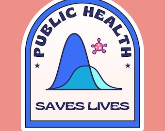 Public Health Saves Lives Epidemiology Sticker, MPH Gift