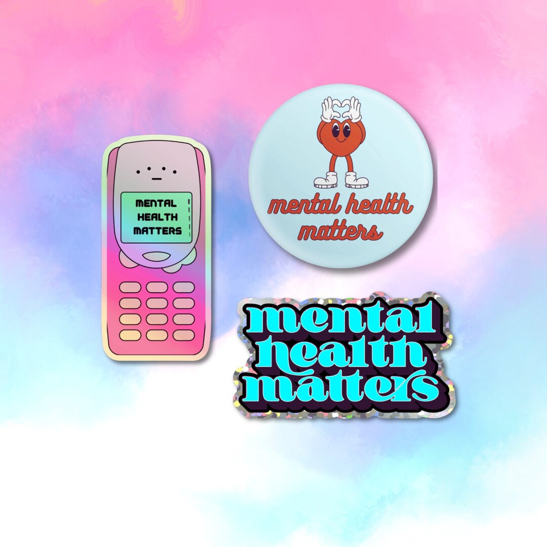 Mental Health Button & Stickers Pack, Mental Health Matters, Awareness ...