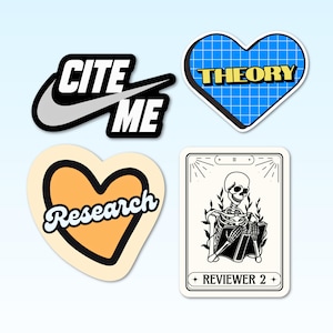 May include: Four stickers with different designs. The first sticker is a white swoosh with the text "CITE ME" in black. The second sticker is a blue heart with a grid pattern and the text "THEORY" in yellow. The third sticker is a heart with an orange background and the text "Research" in black. The fourth sticker is a white card with a black skeleton reading a book and the text "REVIEWER 2".