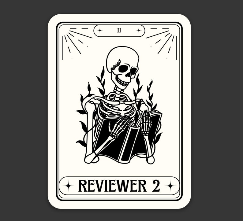 May include: Black and white illustration of a skeleton reading a book. The card is titled "Reviewer 2" and has the Roman numeral "II" in the top right corner.