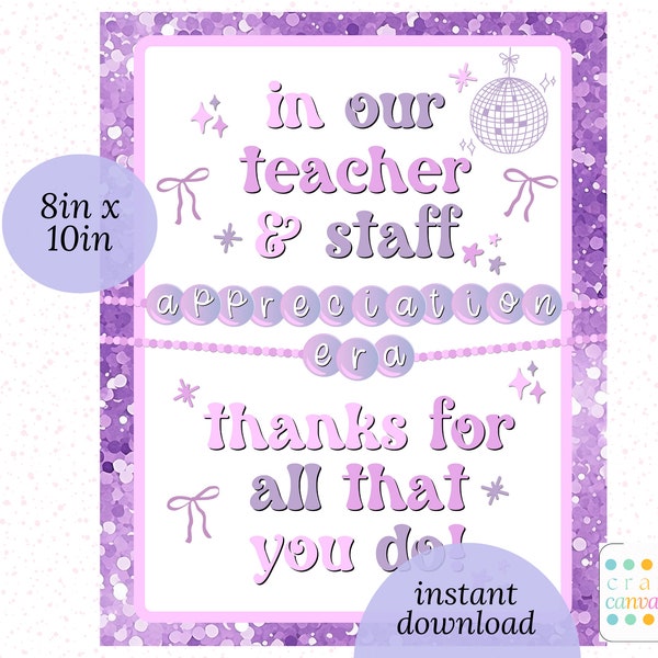 in my teacher and staff appreciation era 8x10 printable sign, employee thank you flyer, instant download PTO PTA Gift