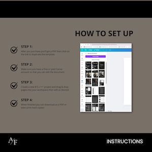 Set up is easy. Simply download the PDF after purchase, click on the link to open up the template in your Canva app, then start utilizing the pages as needed.