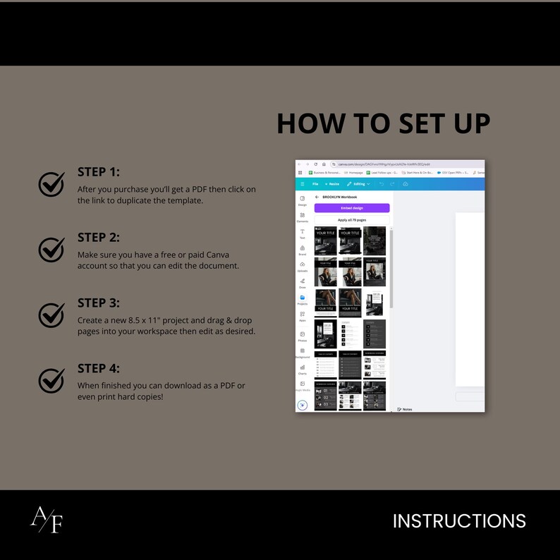 Set up is easy. Simply download the PDF after purchase, click on the link to open up the template in your Canva app, then start utilizing the pages as needed.