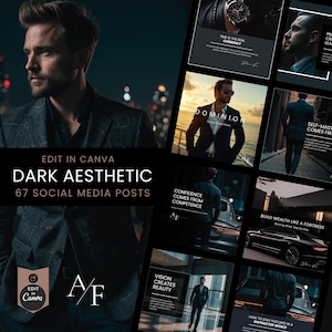 Könnte beinhalten: Eine Sammlung von Social-Media-Posts mit einem dunklen ästhetischen Thema. Das Bild zeigt einen Mann im Anzug, zusammen mit Texten wie "EDIT IN CANVA", "DARK AESTHETIC" und "67 SOCIAL MEDIA POSTS". Zusätzlicher Text enthält motivierende Zitate.