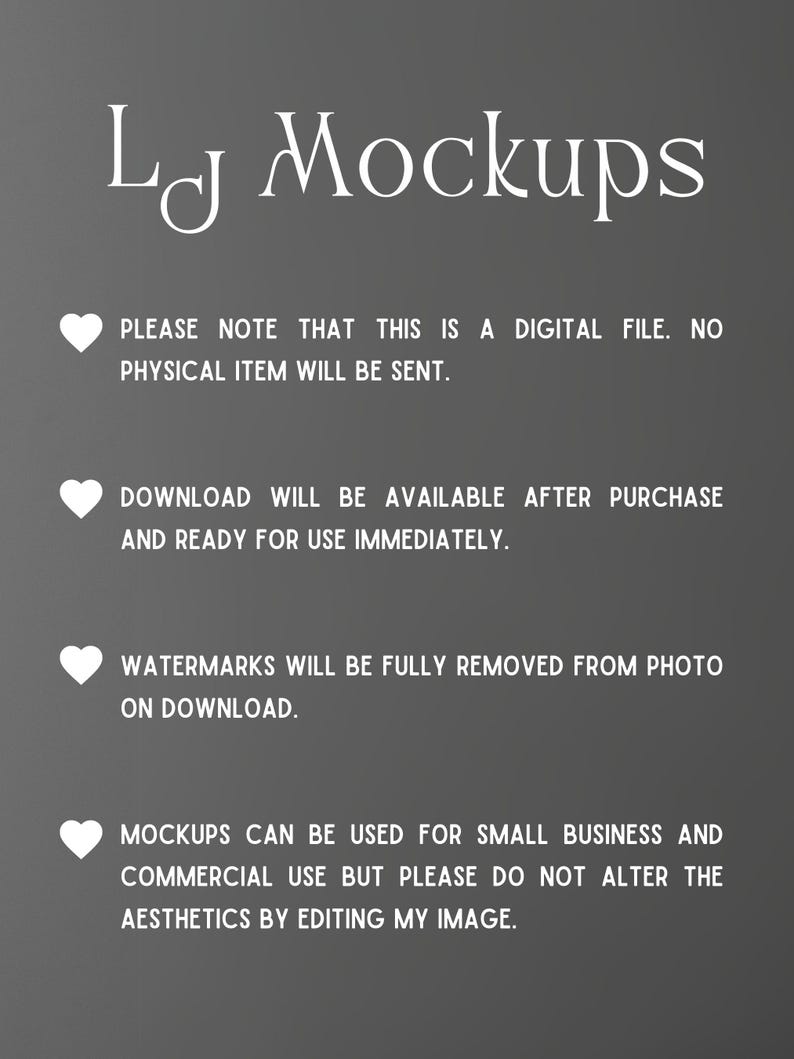 May include: Text on a gray background with a white heart and the text "LJ Mockups". The text below the heart reads "PLEASE NOTE THAT THIS IS A DIGITAL FILE. NO PHYSICAL ITEM WILL BE SENT."