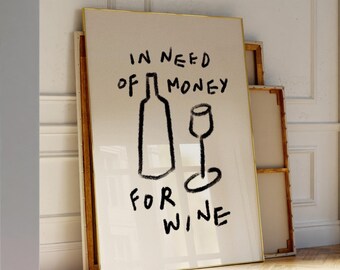 Handdrawn Wine Quote Print, Funny Champagne Cabinet Decoration, Minimalistic Basement Saloon Ornament, Whimsical Tavern Artwork