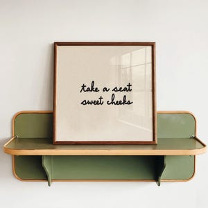 Handwritten Take a Seat Quote Print, Neutral Cursive Handwriting, Elegant Lettering Artwork, Cheeky Decorating