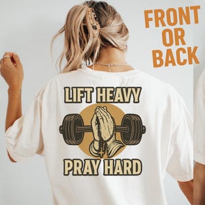 Lift Heavy Pray Hard Shirt: Christian Gym Workout Tee