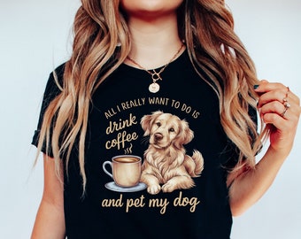 Coffee and Golden Retriever Dog T-Shirt: Dog Lover Gift