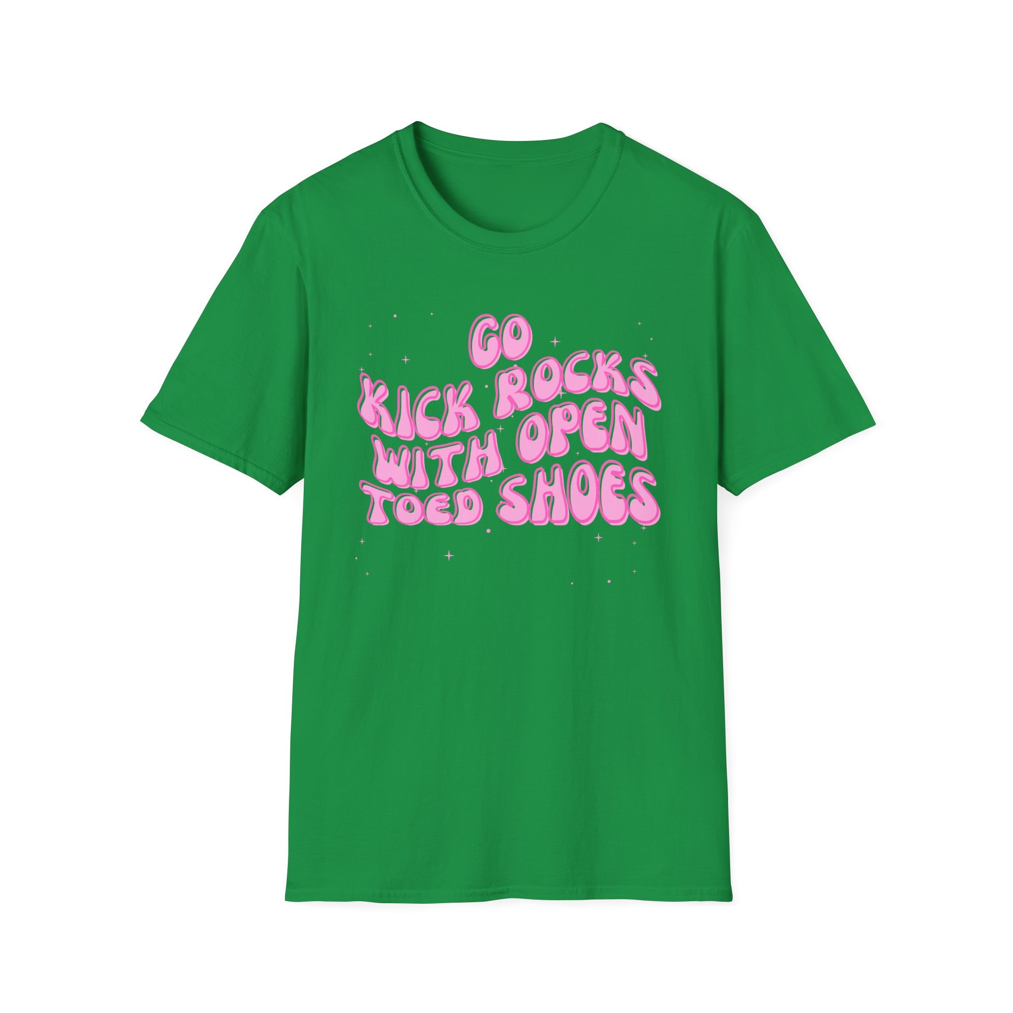 Go Kick Rocks With Open Toed Shoes Shirt Funny T Shirt Love is Blind ...