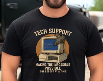 Funny Tech Support Shirt Making the Impossible Possible Reboot Tee IT Helpdesk Gift for Him Her Nerdy Computer Geek T-Shirt Tech Gift