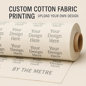 Custom Printed Cotton Fabric by the Metre – Upload Your Own Seamless Pattern Design – Fabric Printing Service