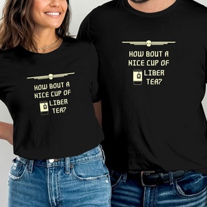 How Bout A Nice Cup Of Liber Tea, Unisex t-shirt, gaming tee, Funny tee,