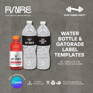 May include: Image of water bottle and Gatorade label templates for a gym-themed party. The image includes two water bottles and a Gatorade bottle with labels that read "Get Jack'd" and "Stay Hydrated, Baby." The text also includes "Gym Theme Party."