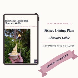 Op de afbeelding: Een digitale 10-pagina PDF-gids getiteld The Disney Dining Plan Signature Guide. De omslag bevat een foto van een geel softijsje in een wit bakje, gehouden tegen een achtergrond van groen gebladerte en een brandende fakkel 's nachts.