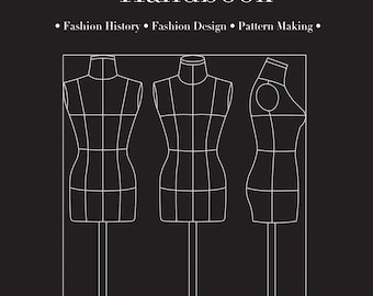 Manuel de création de mode : livre électronique sur l'histoire, le design et le modélisme (290 pages) Votre première année à l'école de mode simplifiée