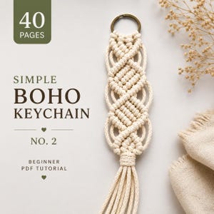 Macrame Simple Boho Keychain No.  2 Tutorial | 40-Page PDF Pattern | Beginner Level | Step-by-Step Photos & Knot Guide | Instant Download