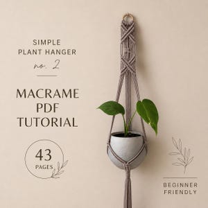 Simple Macrame Plant Hanger No. 2 Tutorial | 43-Page PDF Pattern | Beginner Level |  Step-by-Step Photos & Knot Guide | Instant Download
