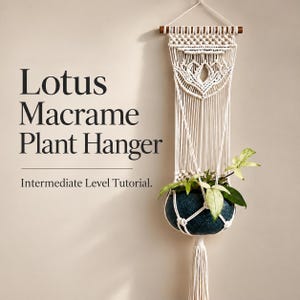 Tutorial para colgar plantas con forma de flor de loto en macramé / Patrón en PDF de nivel intermedio / Fotos paso a paso y guía de nudos incluida / Descarga instantánea