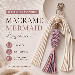Macrame Mermaid Keychain Tutorial | 55-Page PDF Pattern | Beginner Level | Detailed Step-by-Step Photos & Knot Guide | Instant Download