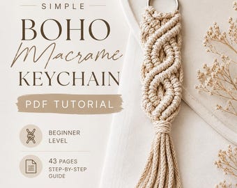 Macrame Keychain 42-Page Tutorial | Beginner Step by Step Guide | Easy First Project | Boho Bag Accessory | Instant Download