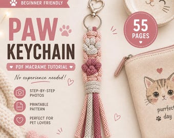 Macrame Paw Keychain Tutorial | 55-Page PDF Pattern | Beginner Level | Detailed Step-by-Step Photos & Knot Guide | Instant Download