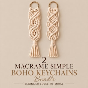 May include: Two off-white macrame keychains featuring intricate knotted patterns and bottom tassels, each attached to a circular gold-tone metal ring. The text reads: 2 MACRAME SIMPLE BOHO KEYCHAINS Bundle BEGINNER LEVEL TUTORIAL.