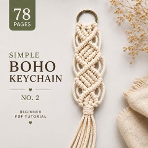 Macrame Simple Boho Keychain No.  2 Tutorial | 78-Page PDF Pattern | Beginner Level | Step-by-Step Photos & Knot Guide | Instant Download