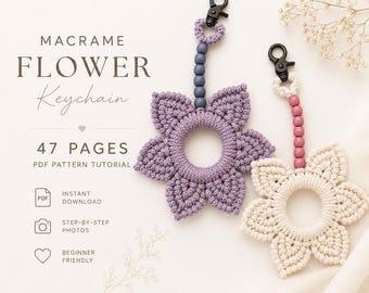 Macrame Flower Keychain Tutorial | 47-Page PDF Pattern | Beginner Level | Detailed Step-by-Step Photos & Knot Guide | Instant Download