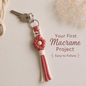 Macrame Flower Keychain Tutorial | 41-Page PDF Pattern | Beginner Level | Detailed Step-by-Step Photos & Knot Guide | Instant Download image 2
