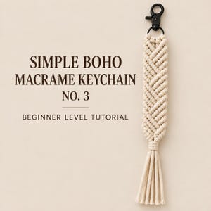 Tutorial per portachiavi Macramè Semplice Boho n. 3 / Livello Principiante: Modello PDF / Foto passo passo e guida ai nodi inclusa / Download immediato
