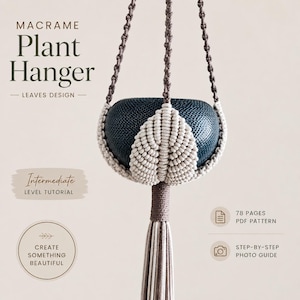 Colgador de macramé para plantas con hojas / Tutorial en PDF de 78 páginas / Nivel intermedio / Instrucciones detalladas paso a paso / Guía de nudos / Descarga instantánea
