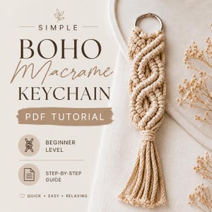 Macrame Simple Boho Keychain No. 1 Tutorial |  Beginner Level PDF Pattern | Step-by-Step Photos & Included Knot Guide | Instant Download