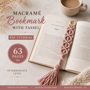 Macrame Bookmark  with Tassel Tutorial | 63-Page PDF Pattern | Intermediate Level | Step-by-Step Photos & Knot Guide | Instant Download