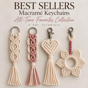 May include: Four macramé keychains with text reading BEST SELLERS Macramé Keychains All-Time Favorites Collection 4 PDF TUTORIALS. The designs include two rectangular knotted patterns, one heart-shaped knot, and one flower-shaped knot with pink beads.