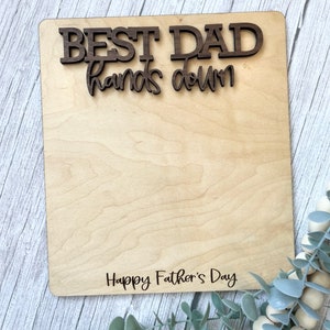 Hands Down Best Dad | Grandpa | Papa | Opa | Father's Day | Gift for Dad | Gift from Kids | DIY Handprint
