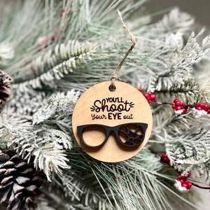 You&#39;ll Shoot Your Eye Out | Christmas Ornament | 2024 |Christmas | Home Owners | Merry Christmas | Christmas Story | Movie