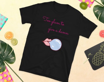 "Damen T-Shirt ""Too Glam to Give a Damn"" - weiches, ringgesponnenes Baumwoll-T-Shirt für einen lässigen, schicken Stil - perfektes Geschenk für sie."