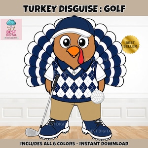 Op de afbeelding: Een cartoonkalkoen met een marineblauwe golfpet, een blauw-wit argyle-vest en een beige broek. De kalkoen houdt een golfclub vast en staat naast een golfbal. Tekst: TURKEY DISGUISE: GOLF, BEST DIGITAL FINDS&GIFTS en BEST SELLER.