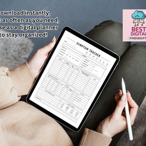 May include: A digital tablet displaying a black and white symptom tracker template with sections for date, symptom details, severity levels, medications, and daily notes. The screen includes text headers and checkboxes for organized health tracking.