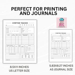 May include: Two black and white symptom tracker printable sheets. The larger sheet is 8.5x11 inches and the smaller sheet is 5.83x8.27 inches. Both feature sections for date, energy level, temperature, heart rate, blood pressure, and daily notes.