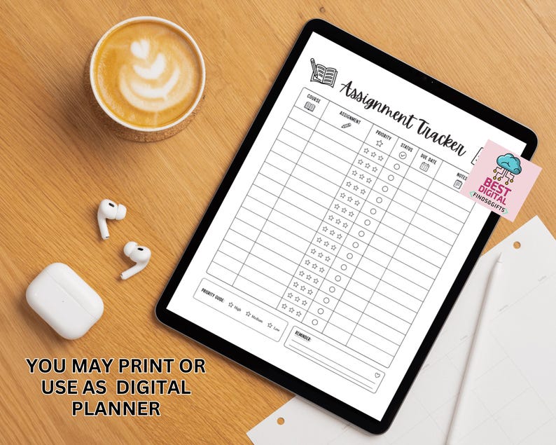 May include: A digital tablet displaying an Assignment Tracker template with columns for course, assignment, priority, status, due date, and notes. The screen includes a priority guide and reminder section. Text reads: You may print or use as digital planner.