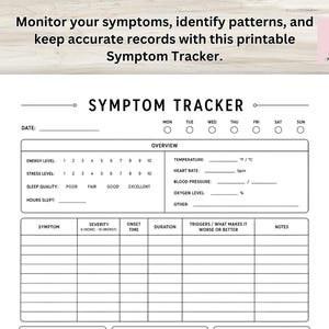 May include: A printable symptom tracker document with black text on a white background. It includes sections for date, day of the week, energy level, stress level, sleep quality, temperature, heart rate, blood pressure, oxygen level, and a symptom log.